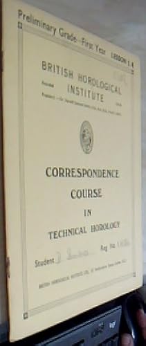 Seller image for Correspondence Course in Technical Horology: Preliminary Grade. Preliminary Grade Fist Year Lesson 1/4 for sale by Librera La Candela