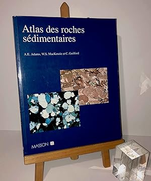 Altlas des roches sédimentaires. Traduit par Jean-Pierre Michel. Masson. Paris. 1994.