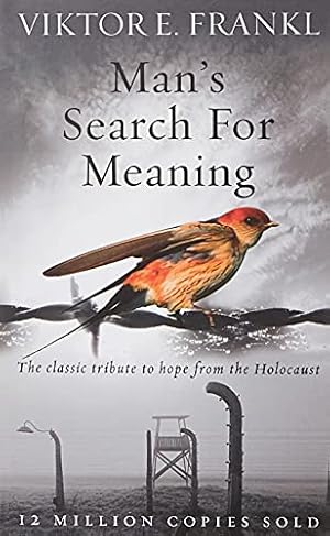 Seller image for Mans Search For Meaning: The classic tribute to hope from the Holocaust for sale by Pieuler Store