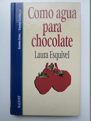 Como agua para chocolate