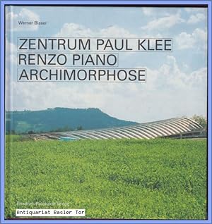 Seller image for Zentrum PAUL KLEE - Renzo Piano - Archimorphose. for sale by Antiquariat Basler Tor