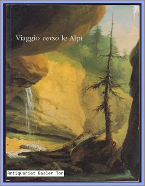 Seller image for Viaggio verso le Alpi / Le voyage vers les Alpes / Die Reise zu den Alpen. for sale by Antiquariat Basler Tor