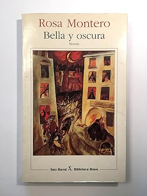 Imagen del vendedor de Bella y oscura. Seix Barral Biblioteca Breve. a la venta por TraperaDeKlaus