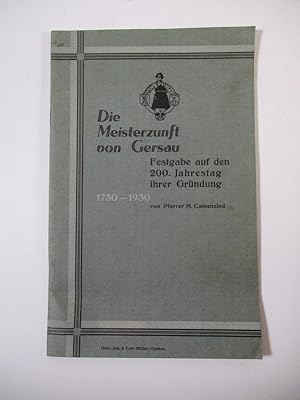 Die Meisterzunft von Gersau. Festgabe auf den 200. Jahrestag ihrer Gründung. 1730 - 1930.