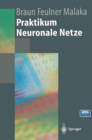 Imagen del vendedor de Praktikum neuronale Netze. Springer-Lehrbuch. a la venta por Antiquariat Bookfarm