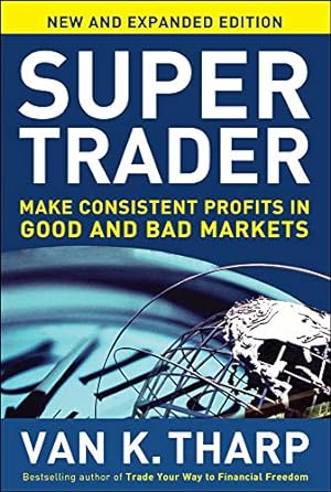 Immagine del venditore per Super Trader, Expanded Edition: Make Consistent Profits in Good and Bad Markets venduto da Pieuler Store