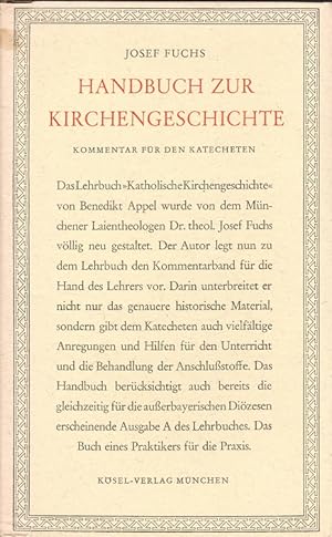 Immagine del venditore per Handbuch zur Kirchengeschichte Kommentar fr den Katecheten venduto da Versandantiquariat Nussbaum