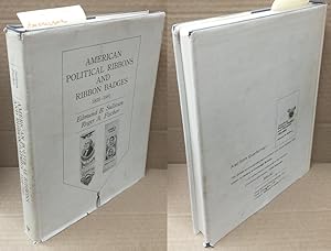Seller image for AMERICAN POLITICAL RIBBONS AND RIBBON BADGES, 1825-1981 for sale by Second Story Books, ABAA