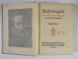 Imagen del vendedor de Michelangelo. Des Meisters Werke und seine Lebensgeschichte. a la venta por Antiquariat Bookfarm