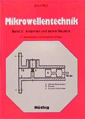 Bild des Verkufers fr Mikrowellentechnik. Bd. 2., Mikrowellenantennen, Mikrowellenrhren, Mikrowellenhalbleiter und Halbleiterschaltungen. Antennen und aktive Bauteile zum Verkauf von Antiquariat Bookfarm