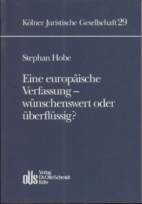 Immagine del venditore per Eine europische Verfassung- wnschenswert oder berflssig? Vortrag, gehalten vor der Klner Juristischen Gesellschaft am 5. Mai 2003. venduto da Antiquariat Jenischek