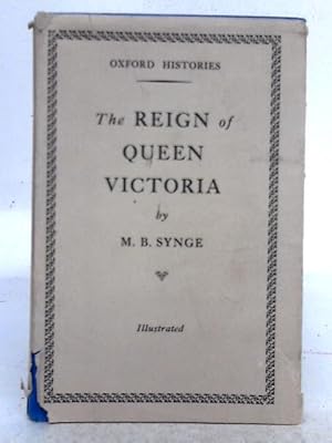 Image du vendeur pour The Reign of Queen Victoria: Oxford History Readers Book VIII mis en vente par World of Rare Books