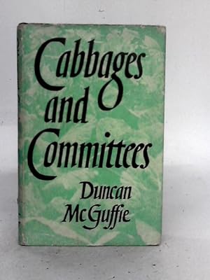 Imagen del vendedor de Cabbages and Committees a la venta por World of Rare Books