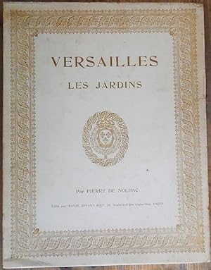 Image du vendeur pour Les Jardins de Versailles. mis en vente par C. Arden (Bookseller) ABA