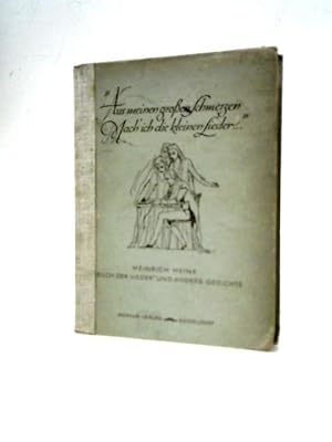 Seller image for Aus Meinen Grossen Schmerzen Mach' ich die Kleinen Lieder for sale by World of Rare Books