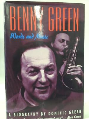 Imagen del vendedor de Benny Green Words and Music: A Biography a la venta por World of Rare Books