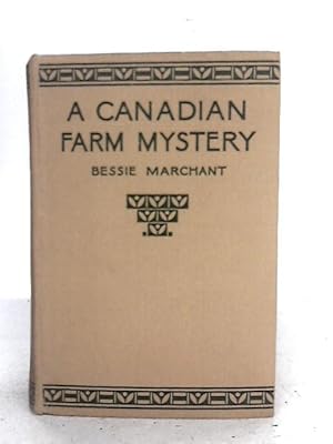 Imagen del vendedor de A Canadian Farm Mystery: Or, Pam The Pioneer a la venta por World of Rare Books