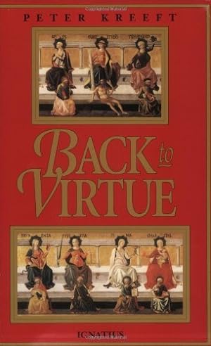 Imagen del vendedor de Back to Virtue: Traditional Moral Wisdom for Modern Moral Confusion a la venta por Pieuler Store