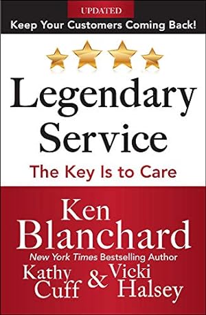 Seller image for LEGENDARY SERVICE: The Key is to Care (Business Books) for sale by Pieuler Store