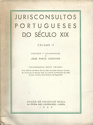 Seller image for JURISCONSULTOS Portugueses do Seculo XIX. Direco e colaborao de Jos Pinto for sale by Livraria Antiquria do Calhariz