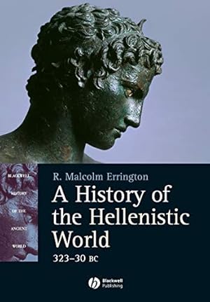 Imagen del vendedor de A HISTORY OF THE HELLENISTIC WORLD. a la venta por Pieuler Store