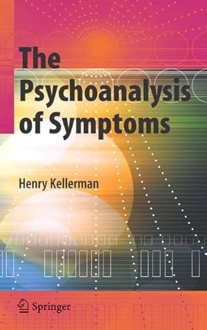 Bild des Verkufers fr The Psychoanalysis of Symptoms. zum Verkauf von Antiquariat Thomas Haker GmbH & Co. KG