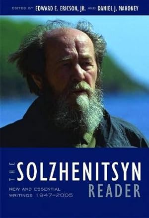 Seller image for The Solzhenitsyn Reader: New and Essential Writings, 1947-2005 for sale by Pieuler Store