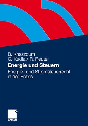 Bild des Verkufers fr Energie und Steuern: Energie- und Stromsteuerrecht in der Praxis (German Edition). zum Verkauf von Antiquariat Thomas Haker GmbH & Co. KG