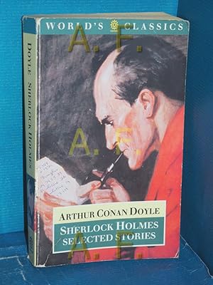 Seller image for Sherlock Holmes: Selected Stories (Worlds Classics) for sale by Antiquarische Fundgrube e.U.