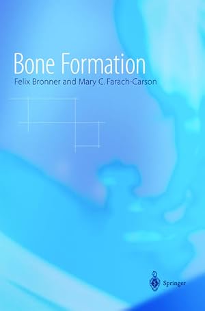 Image du vendeur pour Bone Formation. Foreword by Gideon A. Rodan. (=Topics in bone biology ; Vol. 1). mis en vente par Antiquariat Thomas Haker GmbH & Co. KG