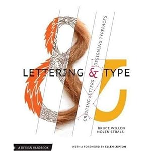 Seller image for Lettering & Type: Creating Letters and Designing Typefaces for sale by Pieuler Store
