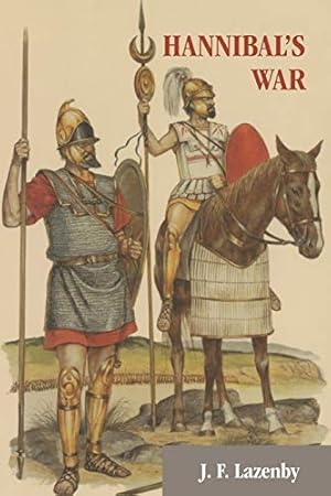 Image du vendeur pour Hannibal?s War: A Military History of the Second Punic War mis en vente par Pieuler Store