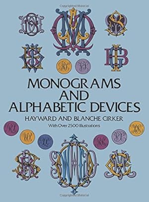 Seller image for Monograms and Alphabetic Devices (Lettering, Calligraphy, Typography) for sale by Pieuler Store