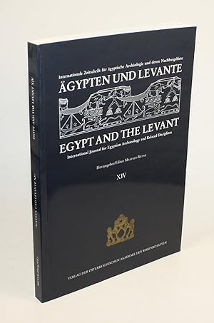 Bild des Verkufers fr gypten und Levante I. Egypt and the Levant. Internationale Zeitschrift fr gyptische Archologie und deren Nachbargebiete. Egypt and the Levant. International Journal for Egyptian Archaeology and Related Disciplines. Bd. XIV / 2004. zum Verkauf von Antiquariat Gallus / Dr. P. Adelsberger