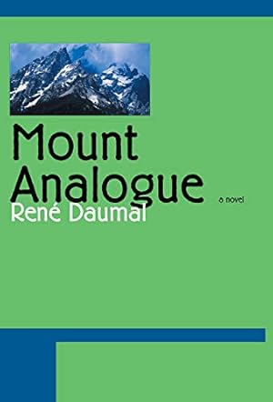 Immagine del venditore per Mount Analogue: A Tale of Non-Euclidean and Symbolically Authentic Mountaineering Adventures venduto da Pieuler Store