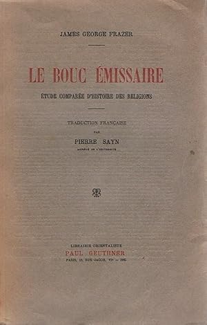 Imagen del vendedor de Le Bouc Emissaire - Etude compare d'histoire des religions. a la venta por La Fontaine d'Arthuse