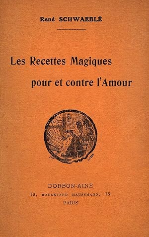 Seller image for Les Recettes Magiques pour et contre l'Amour for sale by La Fontaine d'Arthuse