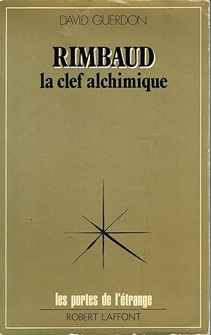 Imagen del vendedor de Rimbaud. La clef alchimique a la venta por La Fontaine d'Arthuse