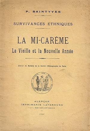 Imagen del vendedor de La Mi-Carme. La vieille et la nouvelle anne. Survivances ethniques a la venta por La Fontaine d'Arthuse