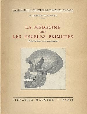 Immagine del venditore per La mdecine chez les peuples primitifs (prhistoriques et contemporains) venduto da La Fontaine d'Arthuse