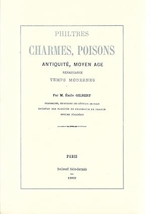 Image du vendeur pour Philtres- Charmes - Poisons - Antiquit - Moyen Age - Renaissance - Temps Modernes mis en vente par La Fontaine d'Arthuse