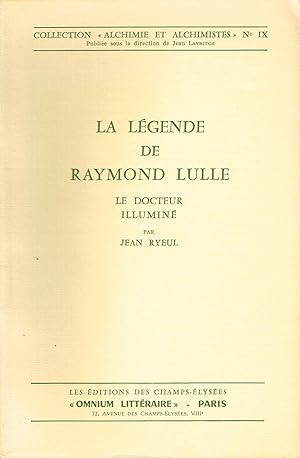 Seller image for La lgende de Raymond Lulle, le docteur illumin for sale by La Fontaine d'Arthuse