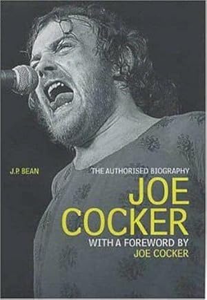 Seller image for Joe Cocker: The Authorised Biography for sale by Pieuler Store