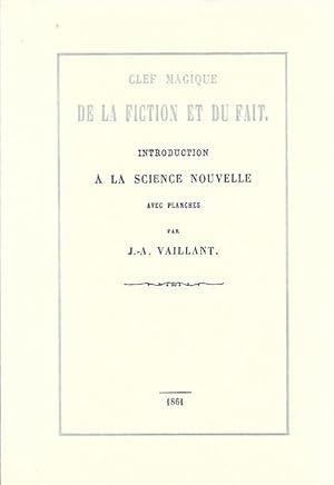 Image du vendeur pour Clef Magique de La Fiction et du Fait - Introduction  la Science Nouvelle mis en vente par La Fontaine d'Arthuse