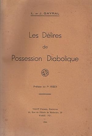 Seller image for Les dlires de possession diabolique for sale by La Fontaine d'Arthuse