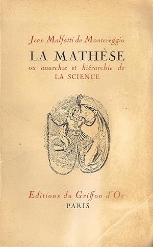 Image du vendeur pour La Mathse ou anarchie et hirarchie de La Science mis en vente par La Fontaine d'Arthuse