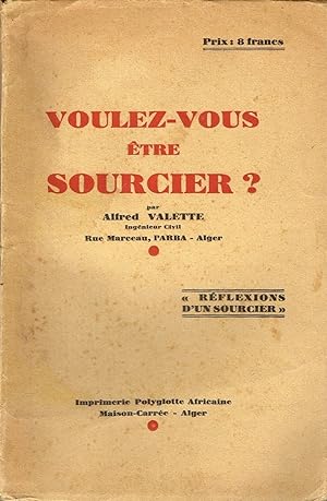 Seller image for Voulez-vous tre sourcier ? for sale by La Fontaine d'Arthuse