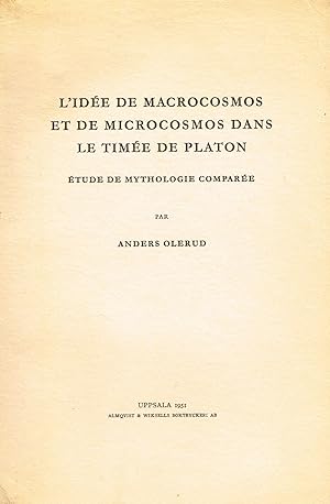 Imagen del vendedor de L'Ide de Macrocosmos et de Microcosmos dans le Time de Platon. Etude de mythologie compare a la venta por La Fontaine d'Arthuse