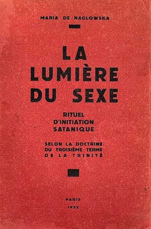 Imagen del vendedor de La lumire du sexe a la venta por La Fontaine d'Arthuse