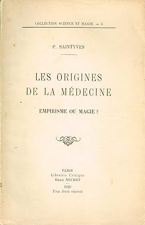 Imagen del vendedor de Les origines de la mdecine. Empirisme ou magie ? a la venta por La Fontaine d'Arthuse